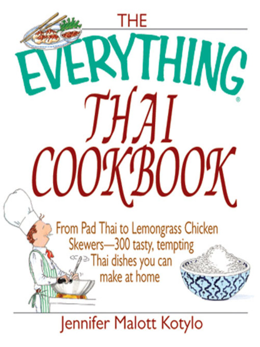 Title details for The Everything Thai Cookbook by Jennifer Malott Kotylo - Available
